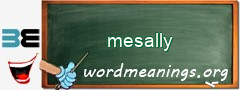 WordMeaning blackboard for mesally
